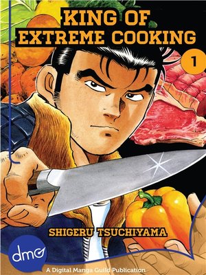 cover image of King of Extreme Cooking, Volume 1